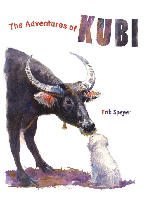 Title details for The Adventures of Kubi by Erik Speyer - Available